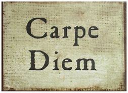 carpe diem